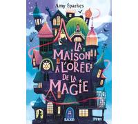La Maison à l'orée de la magie (broché) - Tome 01