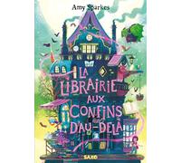 La Maison à l'orée de la magie (broché) - Tome 03 La Librairie aux confins d'Au-delà