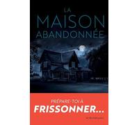 La maison abandonnée