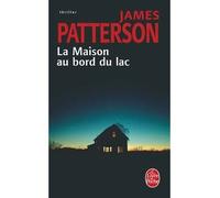 La Maison au bord du lac (Hors série) - James Patterson - Lgf - Poche - Roman