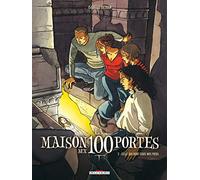 La Maison aux 100 portes T02: Celle qui dort sous nos pieds