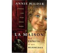 La Maison Aux Esprits Et Aux Murmures