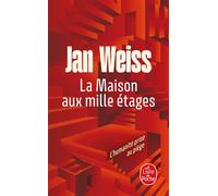 La Maison aux mille étages - Jan WEiss - Lgf - Poche - Roman