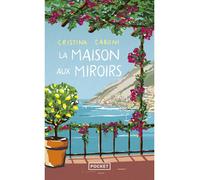 La Maison aux miroirs - Cristina Caboni - Pocket - Poche - Roman