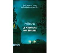 La Maison aux neuf serrures Philip Gray (Auteur), Elodie Leplat (Traduction)