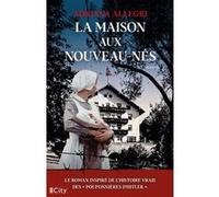 La maison aux nouveau-nés Adriana Allegri (Auteur)