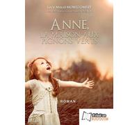 La maison aux pignons verts - Lucy Maud Montgomery - Il Etait Un Bouquin - broché - Roman