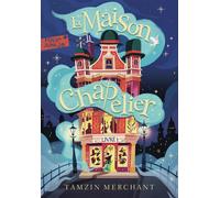 La Maison Chapelier - Tome 1