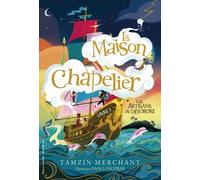 Tamzin Merchant – La maison Chapelier : Les Artisans du désordre – Tome 3 – Broché