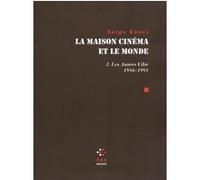 La Maison cinéma et le monde Serge Daney (Auteur), Patrice Rollet (Edité par)
