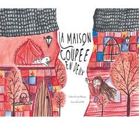 La maison coupée en deux - Frédéric De Jesus Marques - De Jesus Marques Frederic - cartonné - Album jeunesse