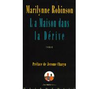 La maison dans la dérive - Marilynne Robinson - Metropolis Eds - broché - Roman