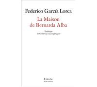 La Maison de Bernarda Alba - Federico García Lorca - Arche - broché - Théâtre