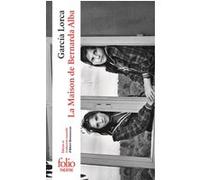 La Maison de Bernarda Alba Federico García Lorca (Auteur), Albert Bensoussan (Edité par)