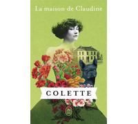 La maison de Claudine - Sidonie-Gabrielle Colette - J'ai Lu - Poche - Roman
