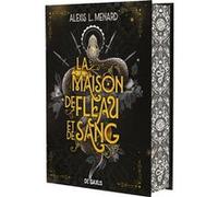 La Maison de Fléau et de Sang - Tome 01 Ordre et Chaos (relié collector) Alexis Menard (Auteur), Raphaëlle Pache (Traduction)