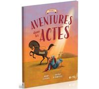 La maison de la Bible Aventures Dans Les Actes Tome 1