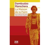 La maison de la faim - Dambudzo Marechera - Zoe - broché - Roman