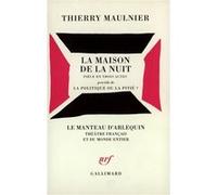 La Maison de la nuit / La Politique ou la pitié ? Thierry Maulnier (Auteur)