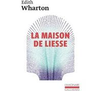 La maison de liesse Edith Wharton (Auteur), Marc Chénetier (Traduction)
