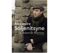 La Maison de Matriona - Alexandre Soljénitsyne - Robert Laffont - Poche - Roman