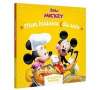 LA MAISON DE MICKEY - Mon Histoire du Soir - Mickey et la galette des rois - Disney Walt Disney (Auteur)