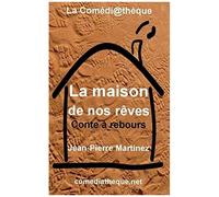 La Maison De Nos Rêves: Conte À Rebours