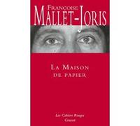 La maison de papier Françoise Mallet-Joris (Auteur)