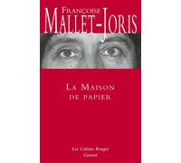 La maison de papier Les Cahiers Rouges - Françoise Mallet-Joris - Grasset - broché - Roman