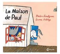 La maison de Paul Emma Adbage (Illustration), Marie Valera (Traduction), ADBAGE EMMA/VALERA MARIE (Auteur)