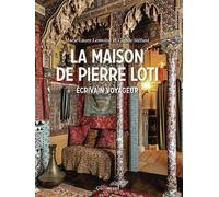 La maison de Pierre Loti Écrivain voyageur - Claude Stefani - Gallimard - broché - Biographie