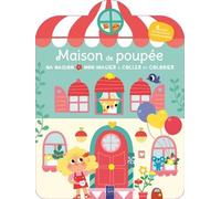 La Maison De Poupée - Ma Maison, Mon Imagier À Coller Et À Colorier, Avec 6 Pages D'autocollants Repositionnables