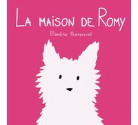 La Maison de Romy: Un voyage visuel joyeux et coloré à travers les bêtises de Romy, le petit chien espiègle, parfait pour les tout-petits de 2 à 5 ans !