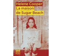 La maison de Sugar Beach - Helene Cooper - Zoe - Poche - Roman