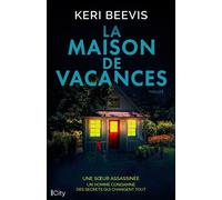 La maison de vacances - Keri Beevis - City - broché - Roman