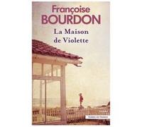 La Maison de Violette Françoise Bourdon (Auteur)