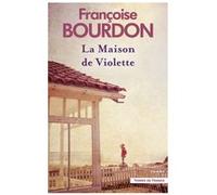 La Maison de Violette Françoise Bourdon (Auteur)
