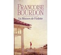 La Maison de Violette Françoise Bourdon (Auteur)