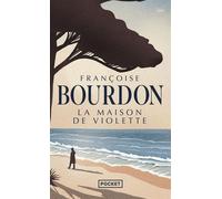La Maison de Violette - Françoise Bourdon - Pocket - Poche - Roman
