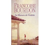 La Maison de Violette - Françoise Bourdon - Pocket - Poche - Roman