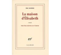 La maison d'Élisabeth - Eric Rohmer - Gallimard - broché - Roman