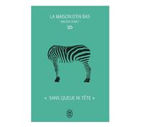 La Maison d'en Bas - "Sans queue ni tête" Dessine-moi une expression - Vincent Duret - J'ai Lu - Poche - Bande dessinée