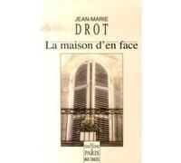 La maison d'en face Jean-Marie Drot (Auteur)