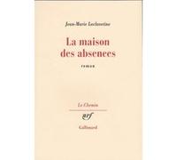 Jean-Marie Laclavetine – La Maison des absences – Livre – Gallimard