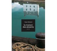 Tana French – La Maison des absents – Roman – Broché