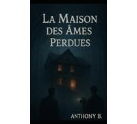 La Maison des Âmes Perdues