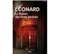 La Maison des âmes perdues Alain Léonard (Auteur)