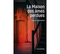 La Maison des âmes perdues - Alain Léonard - De Boree Eds - Poche - Roman