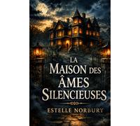 La Maison des Âmes Silencieuses