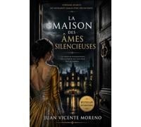 LA MAISON DES ÂMES SILENCIEUSES: Certains secrets ne devraient jamais être découverts